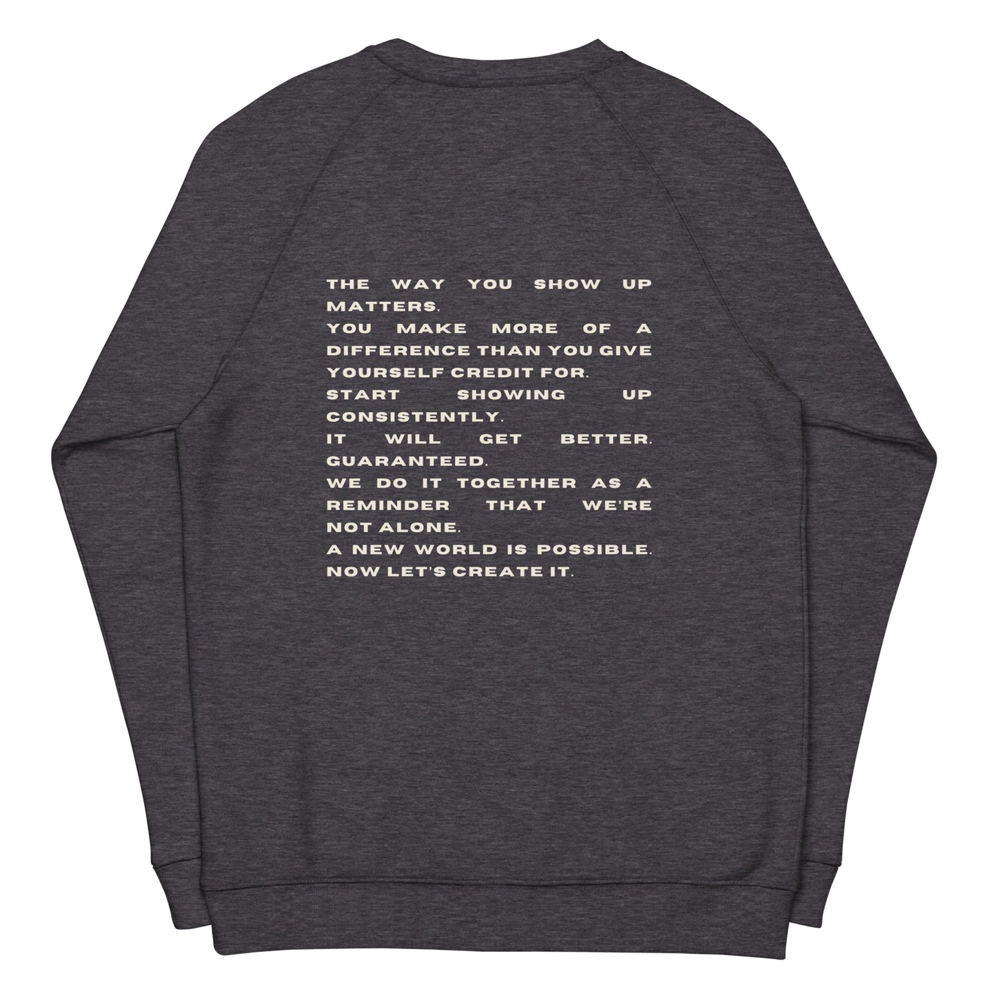 *it can be better* - Unisex organic raglan sweatshirt