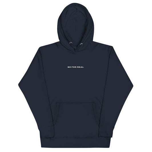 *be for real* - Unisex Hoodie