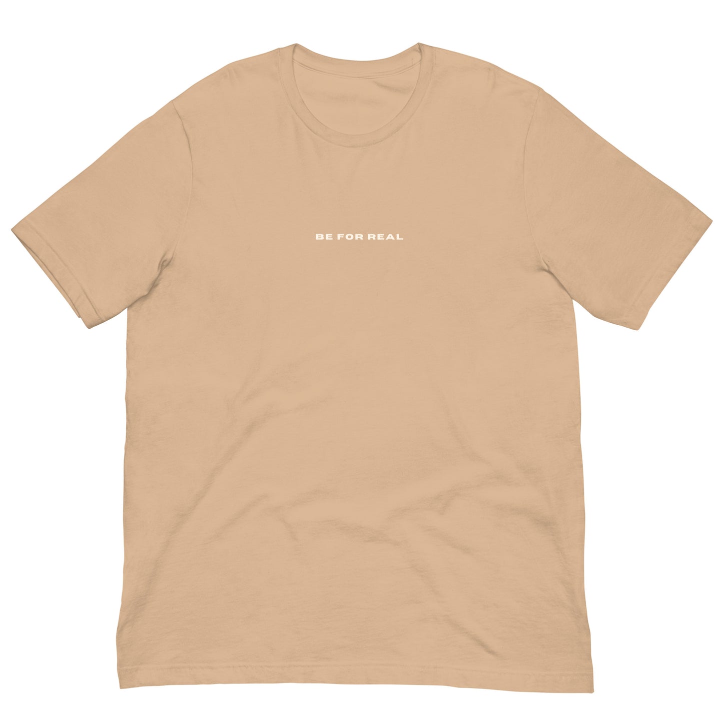 *be for real* - Unisex t-shirt