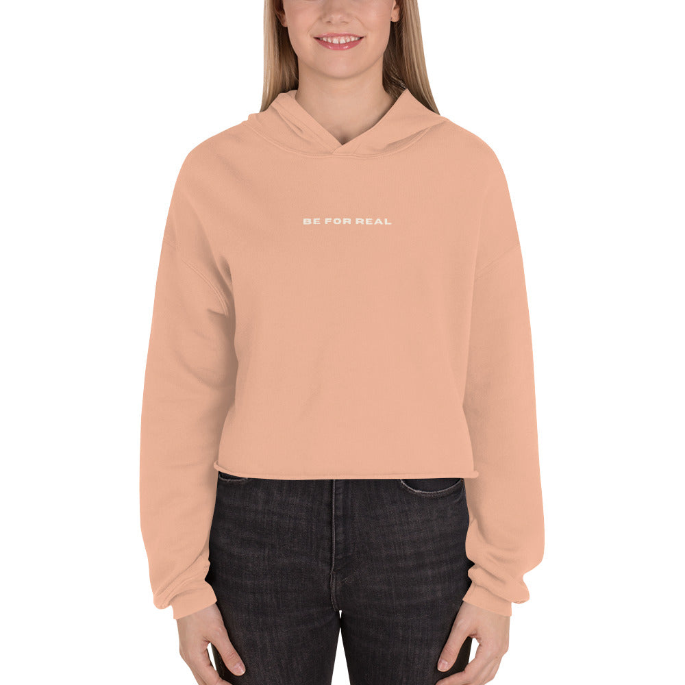 *be for real* - Crop Hoodie
