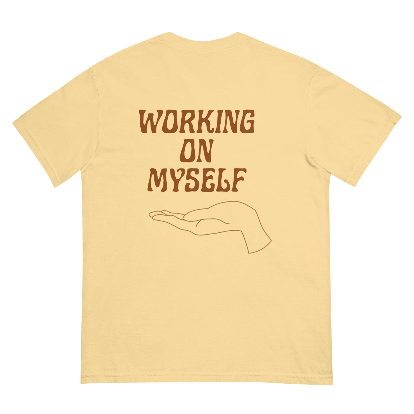 *working on myself* - comfort colors garment-dyed heavyweight t-shirt