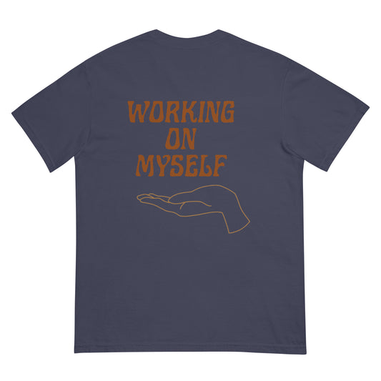 *working on myself* - comfort colors garment-dyed heavyweight t-shirt