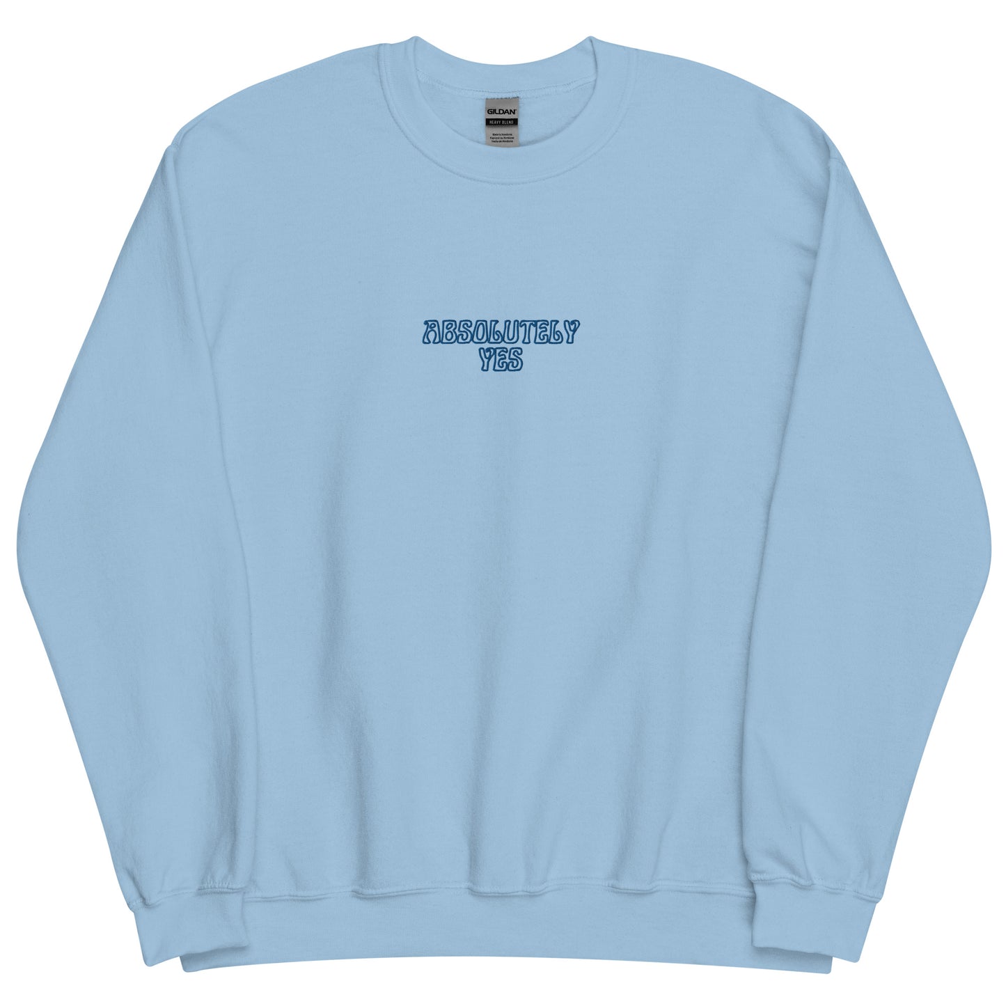 *absolutely yes* - unisex sweatshirt