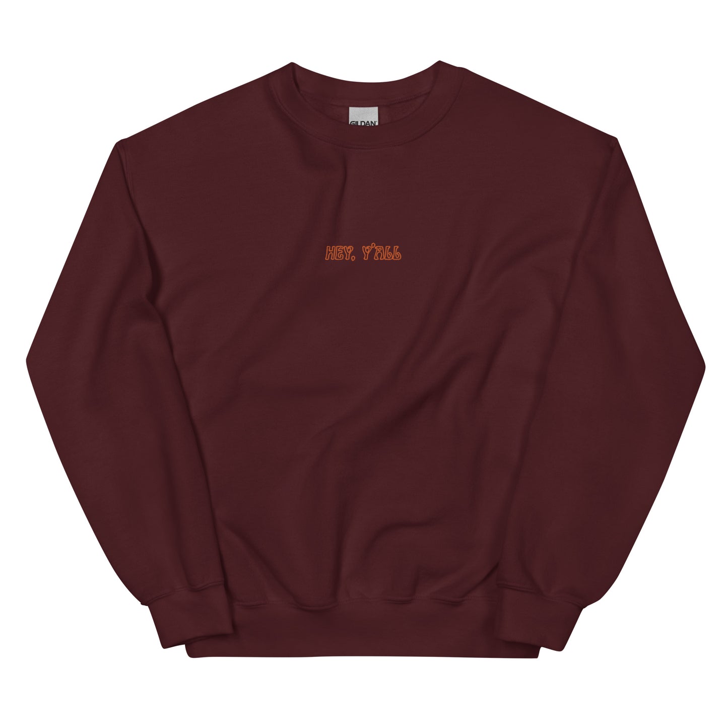 *hey, y'all* - unisex sweatshirt