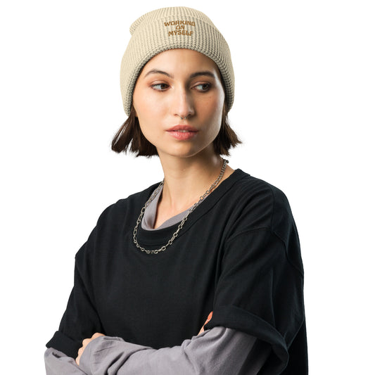 *working on myself* - waffle beanie