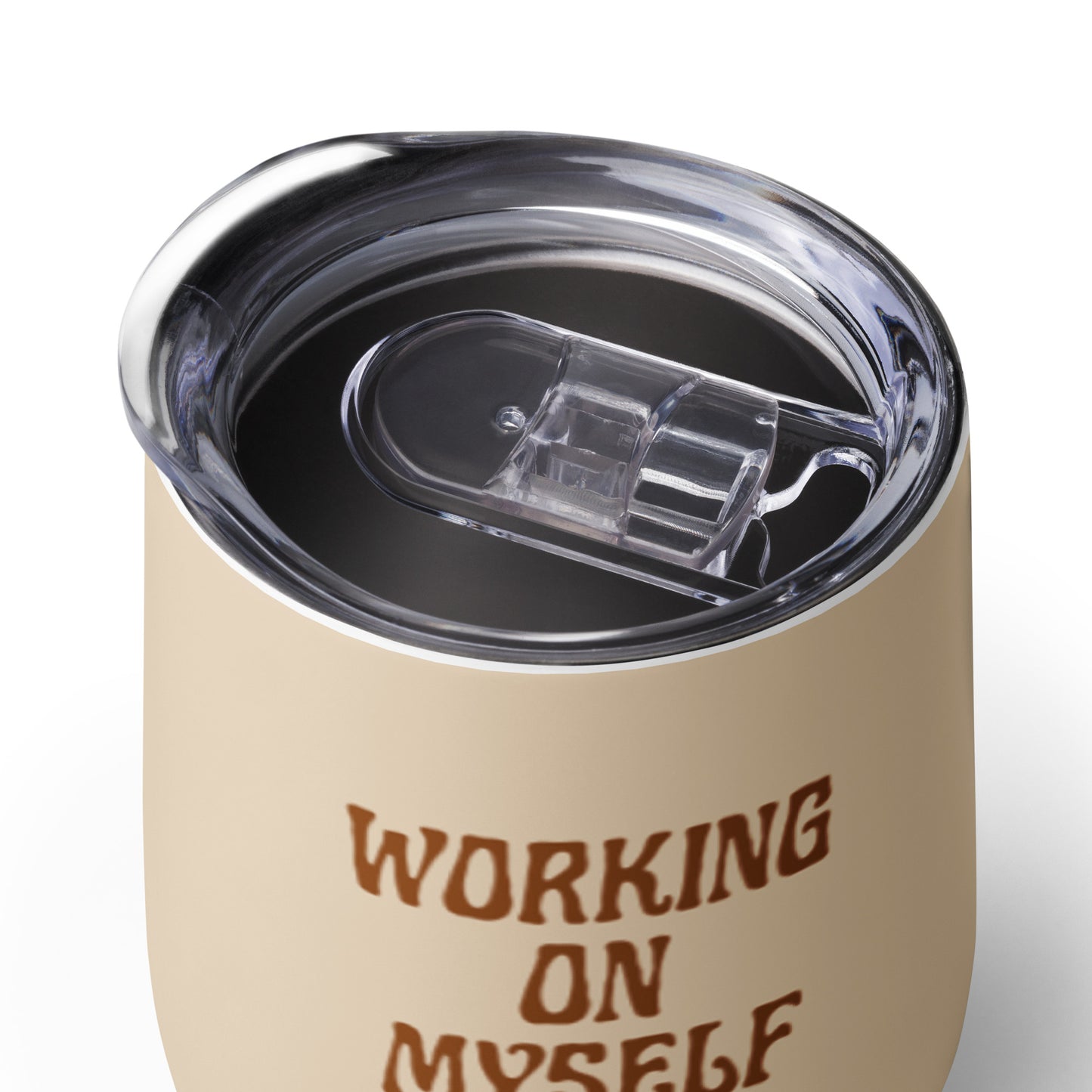 *working on myself* - wine tumbler