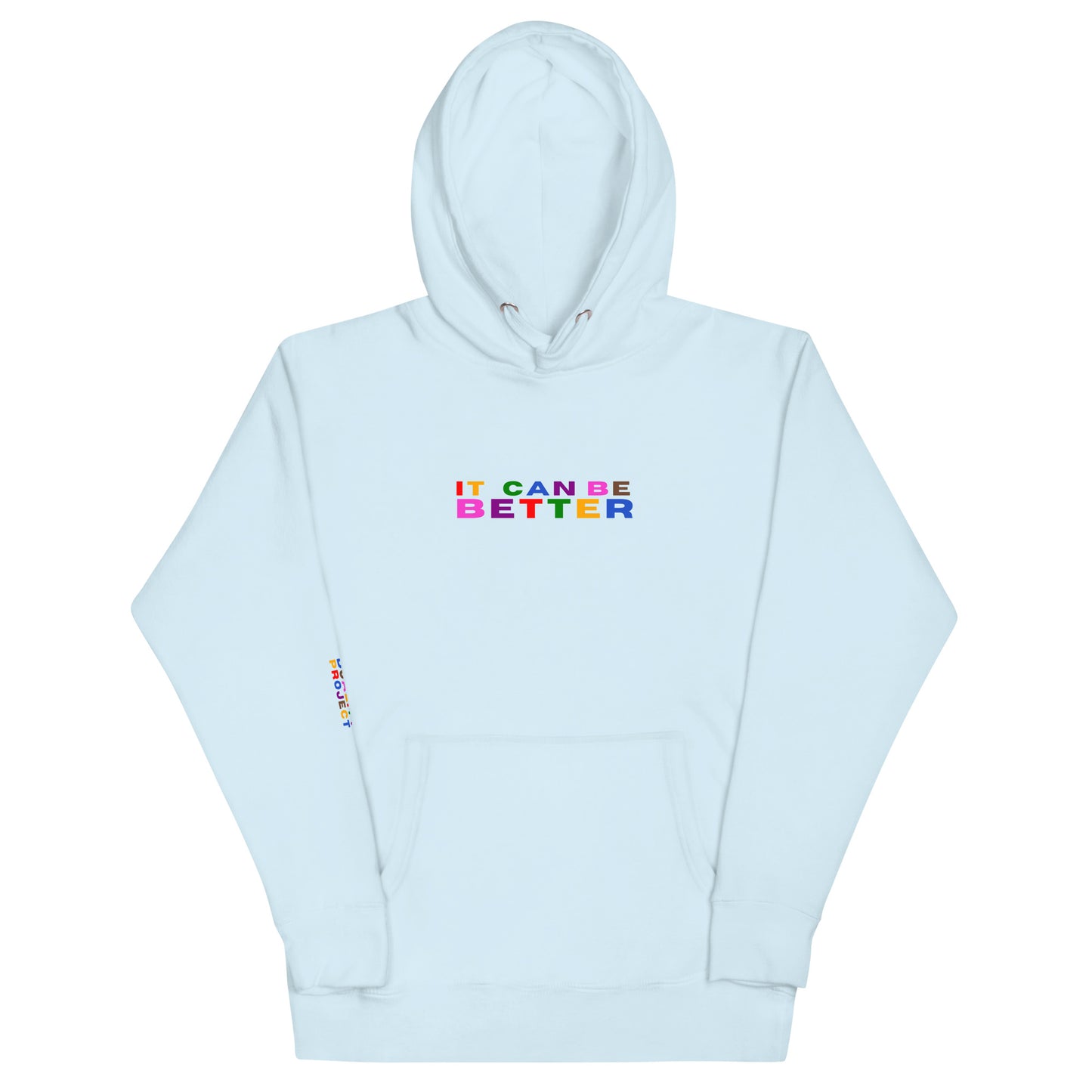 *it can be better* - rainbow - Unisex Hoodie