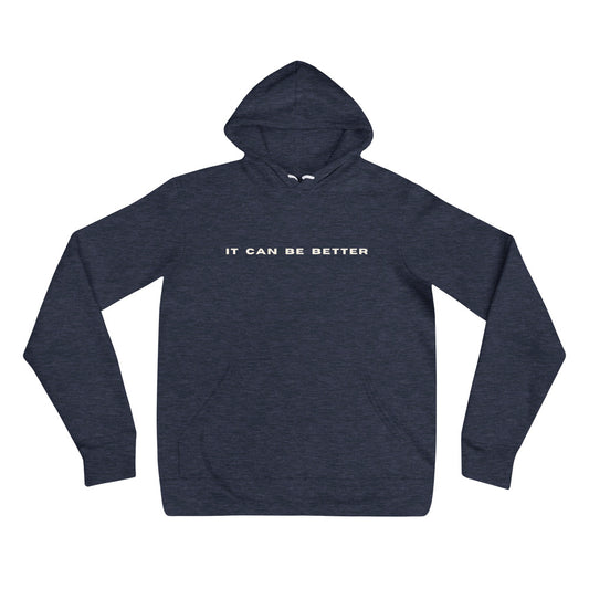 *it can be better* - Unisex hoodie