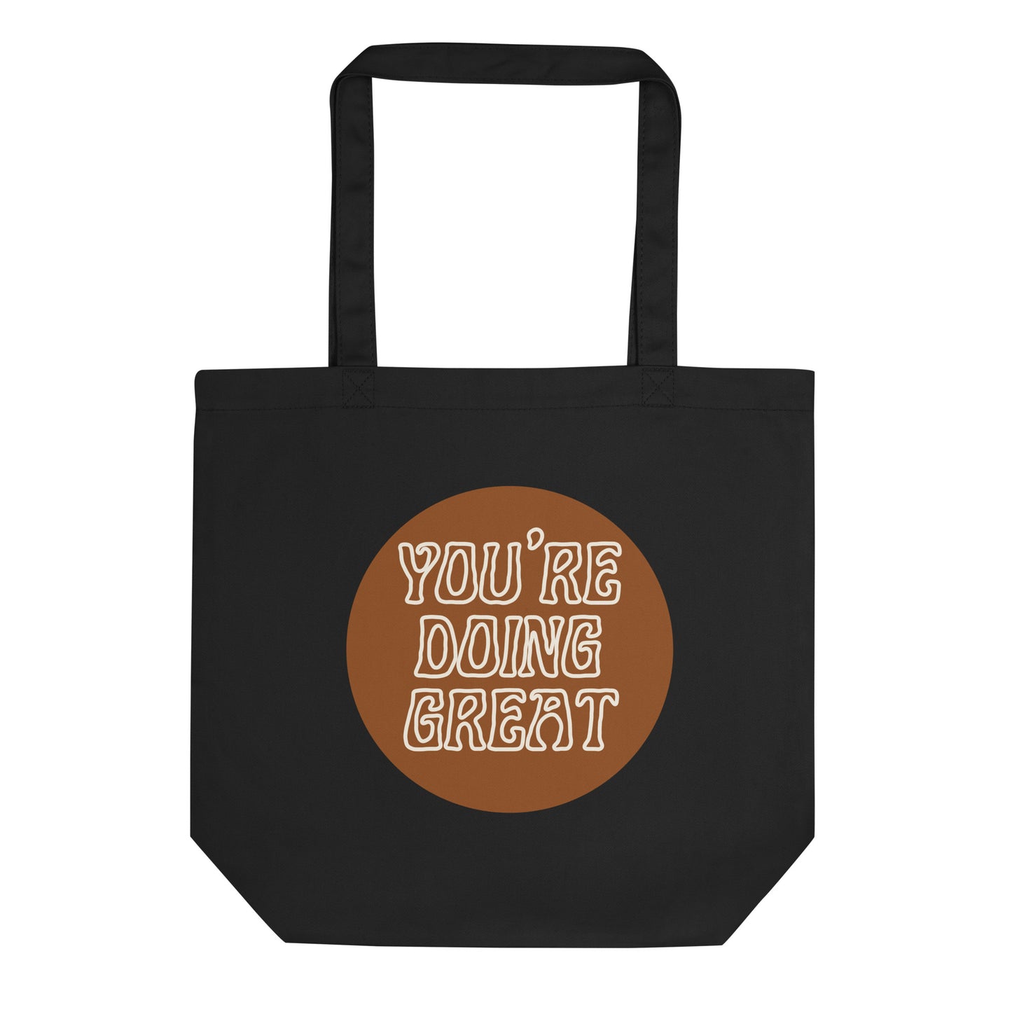 *you're doing great* - eco tote bag