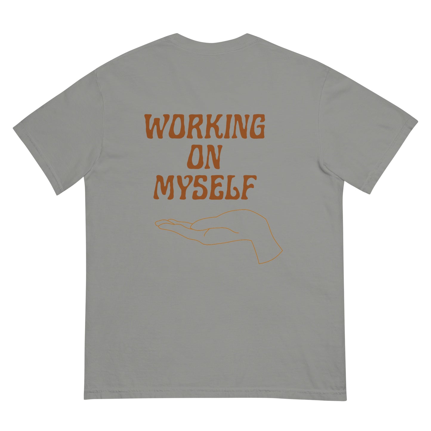 *working on myself* - comfort colors garment-dyed heavyweight t-shirt