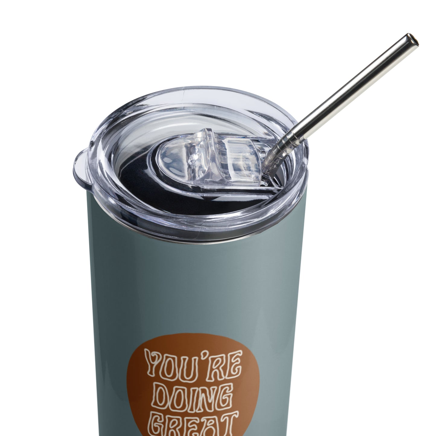 *you're doing great* - stainless steel tumbler